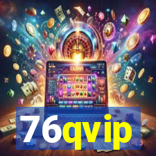 76qvip