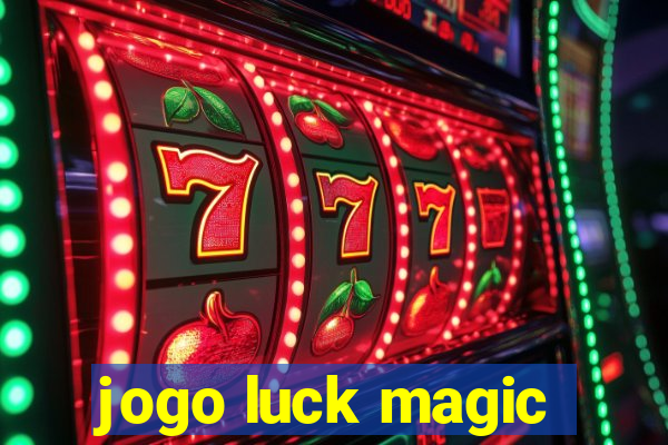 jogo luck magic