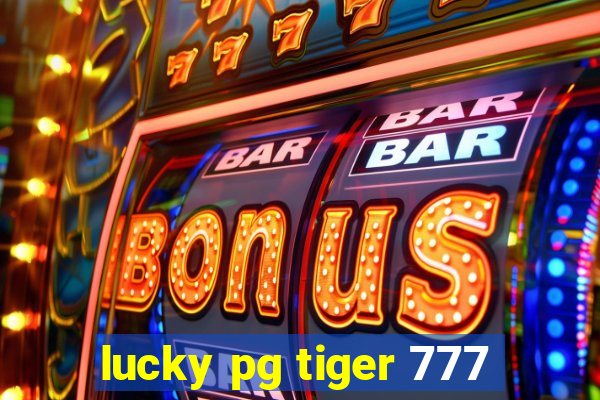 lucky pg tiger 777