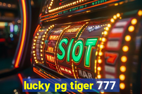 lucky pg tiger 777