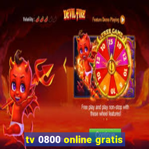 tv 0800 online gratis