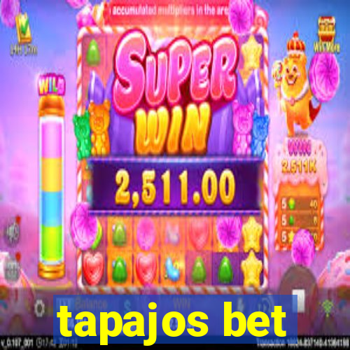 tapajos bet