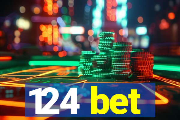 124 bet