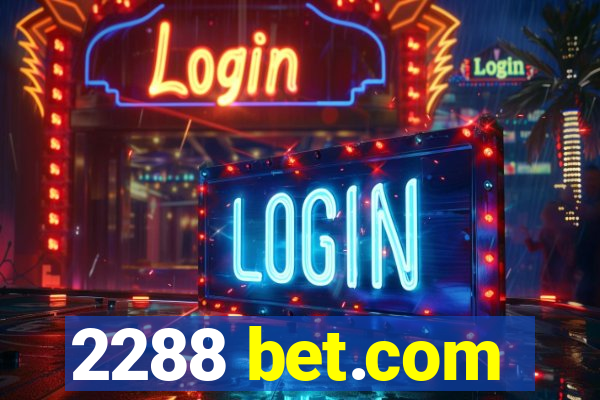 2288 bet.com