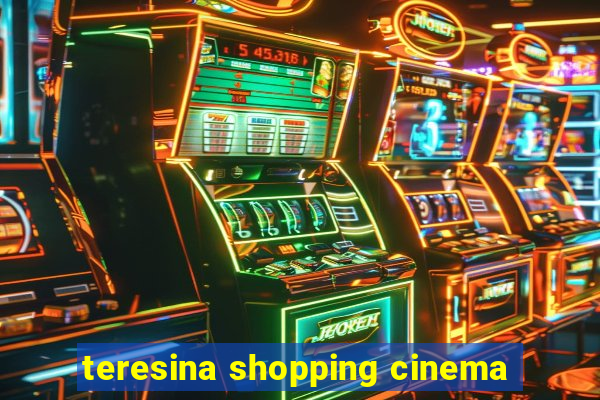 teresina shopping cinema