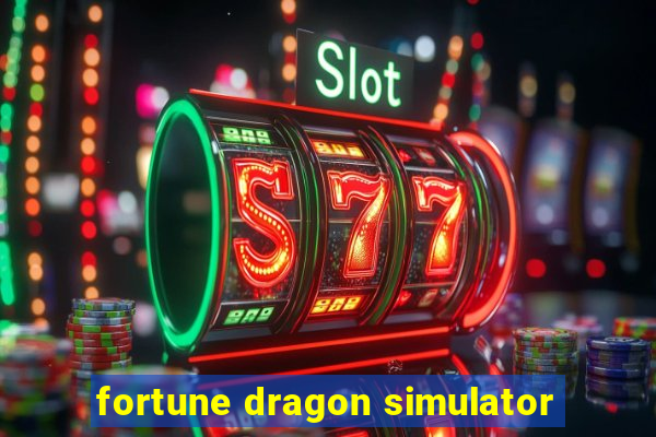 fortune dragon simulator