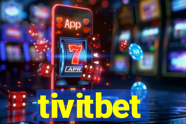 tivitbet