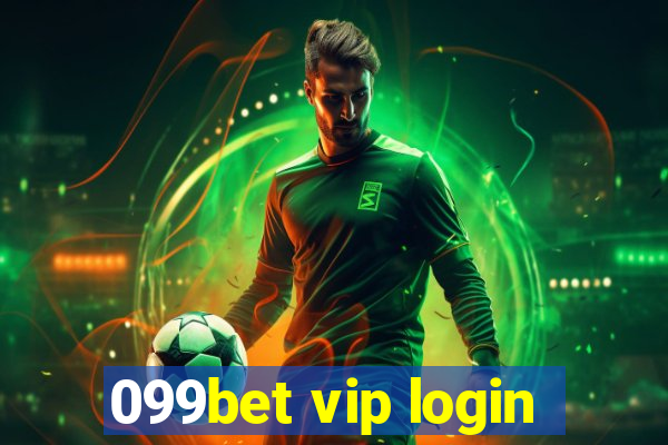 099bet vip login