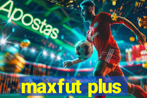 maxfut plus