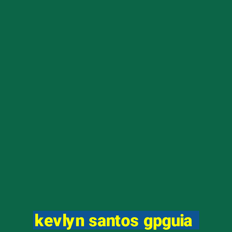 kevlyn santos gpguia