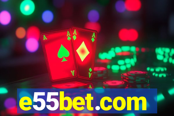 e55bet.com