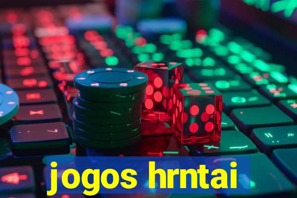 jogos hrntai