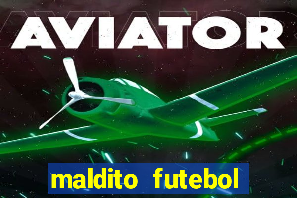 maldito futebol clube dublado download