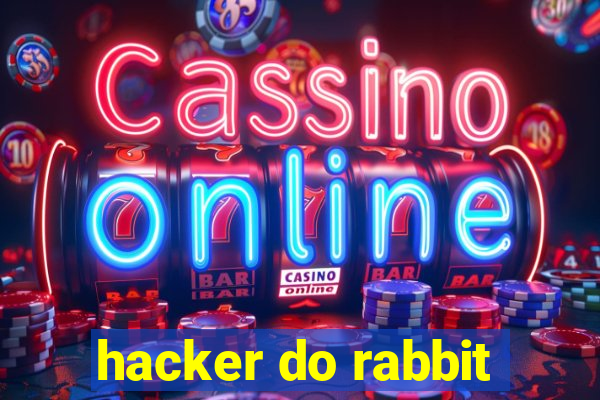 hacker do rabbit