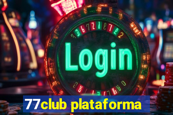 77club plataforma