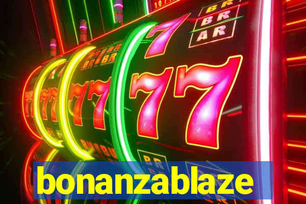 bonanzablaze