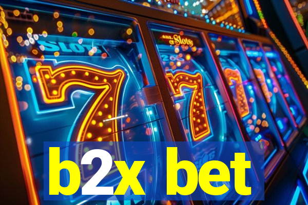 b2x bet