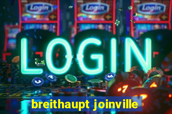 breithaupt joinville