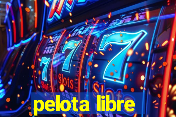 pelota libre