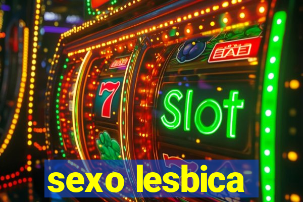 sexo lesbica