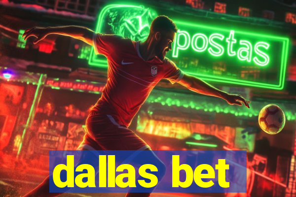 dallas bet