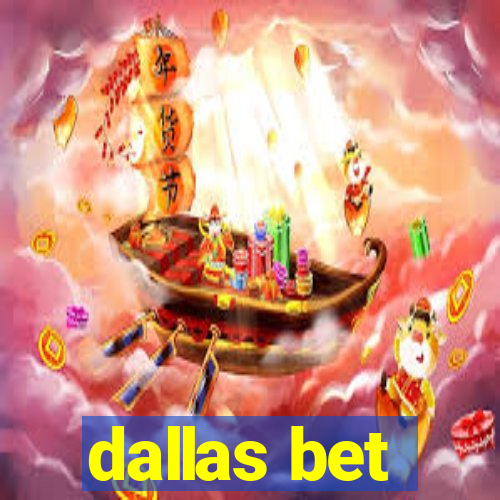 dallas bet