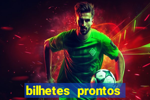 bilhetes prontos futebol para hoje