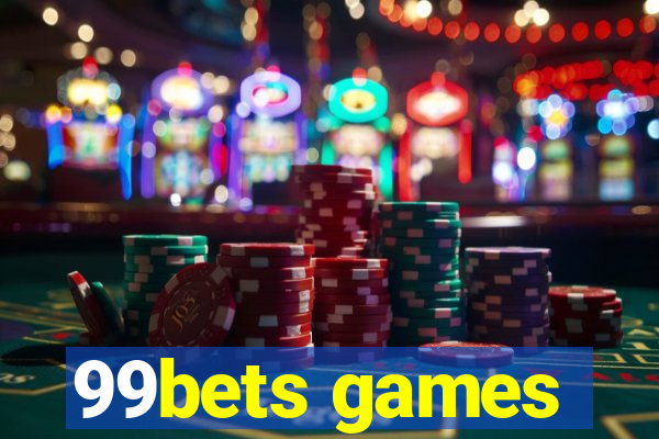 99bets games