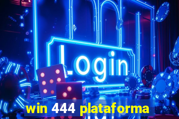 win 444 plataforma