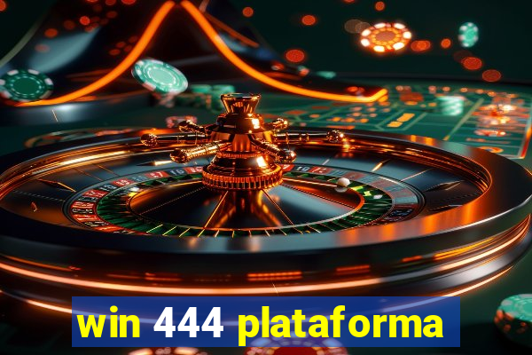 win 444 plataforma