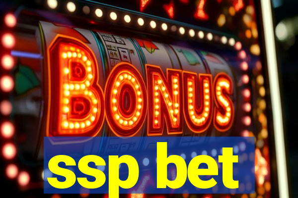 ssp bet