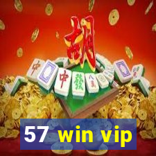 57 win vip