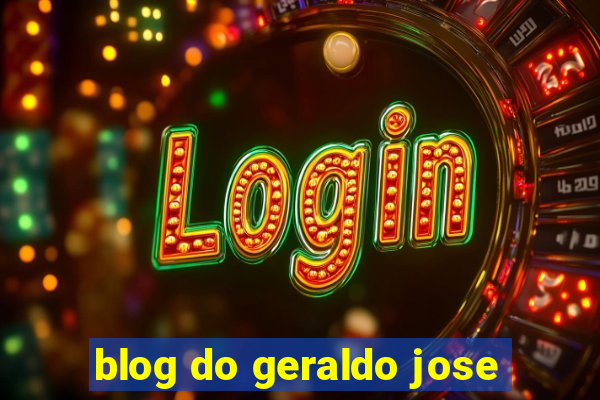 blog do geraldo jose