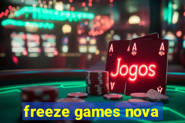 freeze games nova