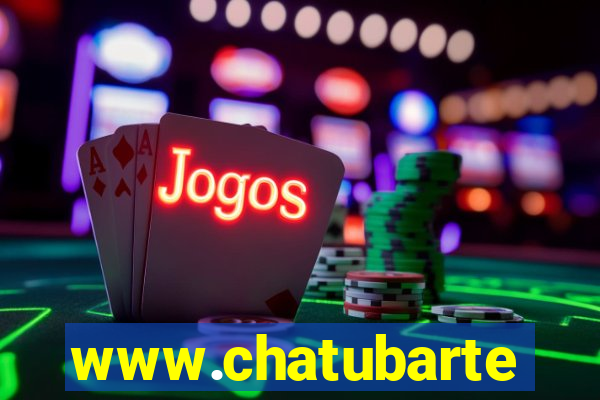 www.chatubarte