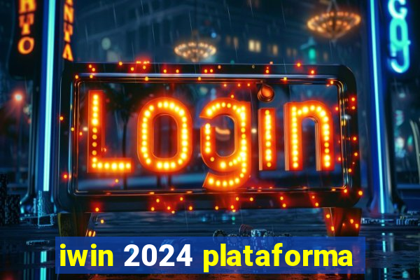 iwin 2024 plataforma