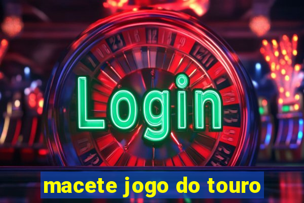 macete jogo do touro