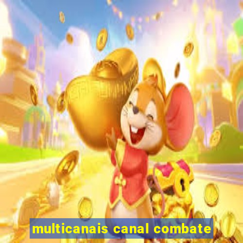 multicanais canal combate