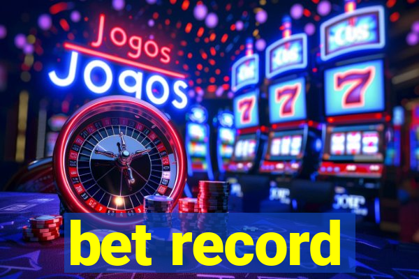 bet record