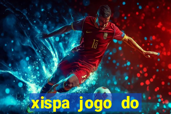 xispa jogo do bicho tabela