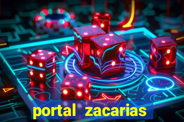 portal zacarias mais de 18