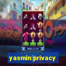 yasmin privacy