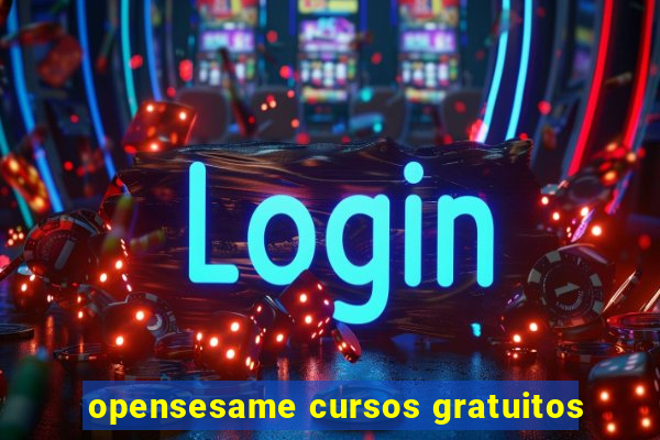 opensesame cursos gratuitos