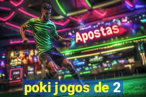 poki jogos de 2