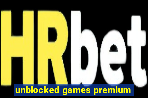 unblocked games premium