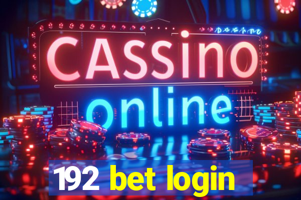 192 bet login