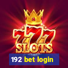 192 bet login