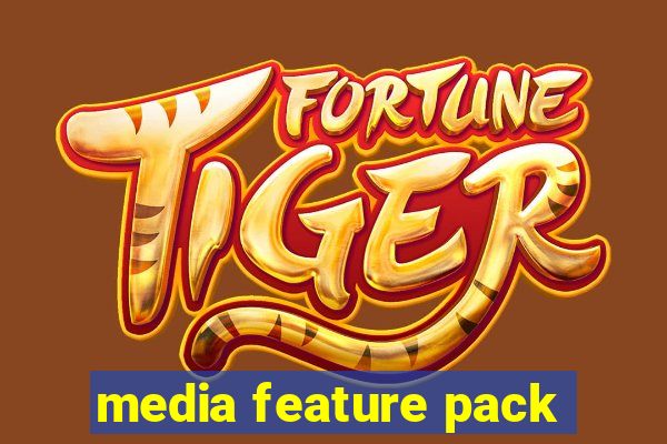 media feature pack