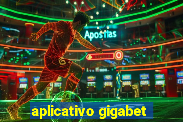 aplicativo gigabet