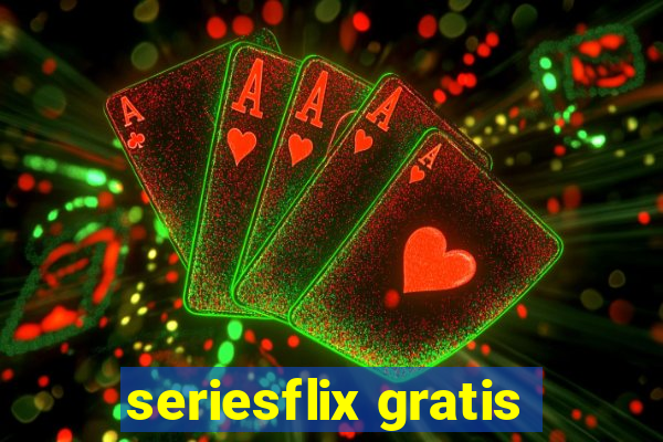 seriesflix gratis